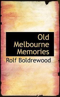 Old Melbourne Memories